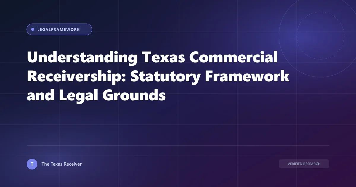 Cover illustration depicting Understanding Texas Commercial Receivership: Statutory Framework and Legal Grounds